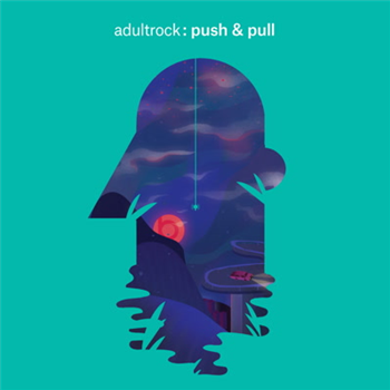 Adultrock - Push and Pull - Bodytonic Music