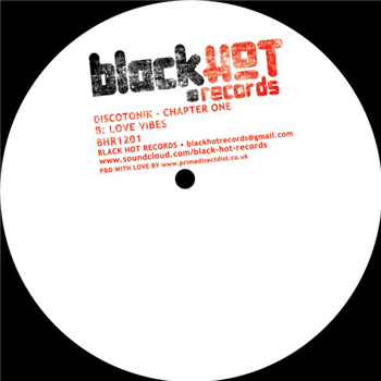 Discotonik - Chapter One - BLACK HOT RECORDS