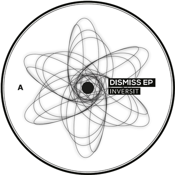 Inversit - Dismiss EP (incl. Cally, Widowski, Andy Catana remixes) - Fizical Records Inversit - Dismiss EP (incl. Cally, Widowski, Andy Catana remixes) - Fizical Records