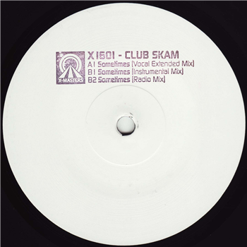 Club Skam - Sometimes - X-Masters