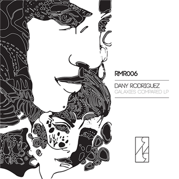 Dany Rodriguez - Galaxies Compared LP - RMR Recordings