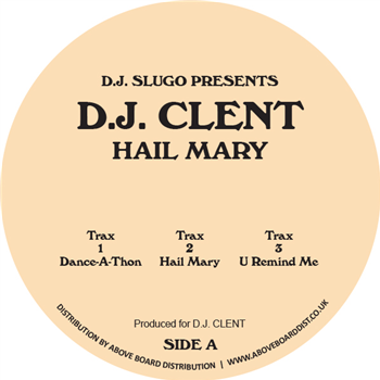 DJ SLUGO PRESENTS D.J. CLENT - HAIL MARY - SUBTERRANEAN PLAYHOUSE SERIES