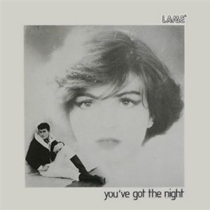 LAME - You Have Got The Night - BEST RECORD