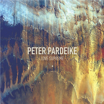 Peter Pardeike - love Supreme - CONNAISSEUR RECORDINGS