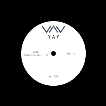Audri - Coming From Reality - Yay Audri - Coming From Reality - Yay