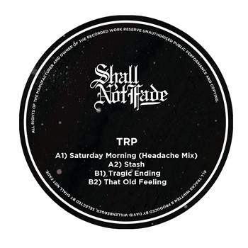 TRP - Saturday Morning EP - Shall Not Fade