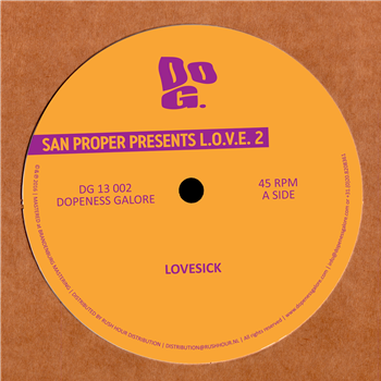 SAN PROPER - SAN PROPER PRESENTS L.O.V.E. 2 - Dopeness Galore