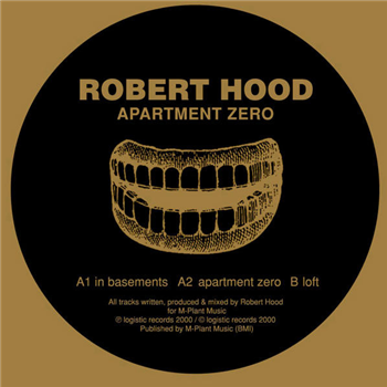 Robert Hood – Apartment Zero - Logistic Records