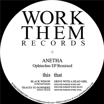 Anetha - Ophiuchus EP Remixed - WORK THEM RECORDS