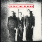 Executive Slacks - Seams Ruff LP - Dark Entries