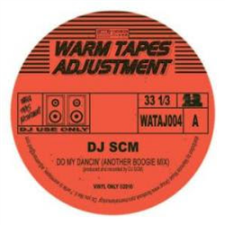 DJ SCM - Do My Dancin - Warm Tapes Adjustment