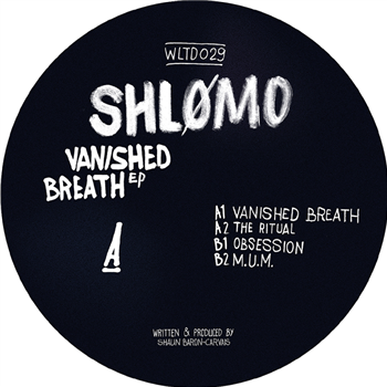 SHLØMO - VANISHED BREATH EP - WOLFSKUIL LIMITED
