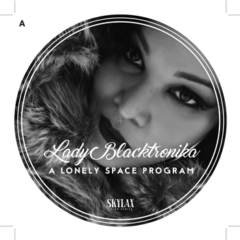 Lady Blacktronika - A Lonely Space Program (2 X LP) - SKYLAX RECORDS
