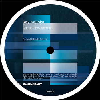 Ray Kajioka - Consistency Remixes - Kanzleramt
