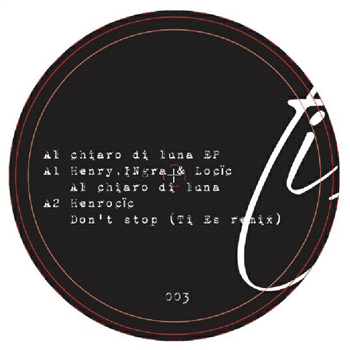 HENROCIC - Al Chiaro Di Luna EP - Ti-Rex HENROCIC - Al Chiaro Di Luna EP - Ti-Rex