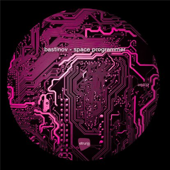 Bastinov - Space Programmer (Incl Roberto Clementi Remix) - Etruria Beat Bastinov - Space Programmer (Incl Roberto Clementi Remix) - Etruria Beat