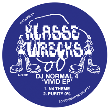 DJ Normal 4 - Vivid Ep - Klasse Wrecks