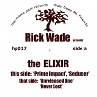 RICK WADE - THE ELIXIR - HARMONIE PARK