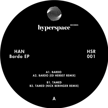 Han - Bardo EP - Hyperspace Records Han - Bardo EP - Hyperspace Records