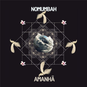 NOMUMBAH - AMANHA (2 X LP) - YORUBA