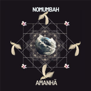 NOMUMBAH - AMANHA (2 X LP) - YORUBA NOMUMBAH - AMANHA (2 X LP) - YORUBA