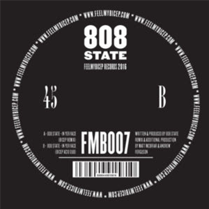 808 STATE - IN YER FACE (BICEP REMIXES) - Feel My Bicep