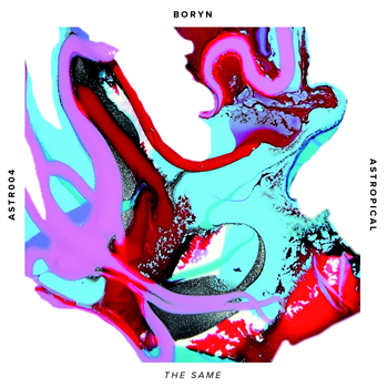 Boryn - The Same - Astropical