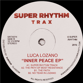 Luca Lozano - Inner Peace EP - Super Rhythm Trax