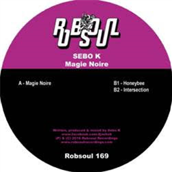 Sebo K – Magie Noire - Robsoul Recordings