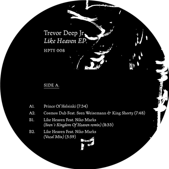 Trevor Deep Jr - LIKE HEAVEN - HPTY-RECORDINGS