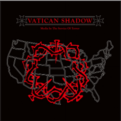 Vatican Shadow - Media In The Service of Terror - Hospital Productions