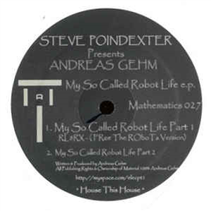 Andreas Gehm - MY SO CALLED ROBOT LIFE - Mathmatics Recordings