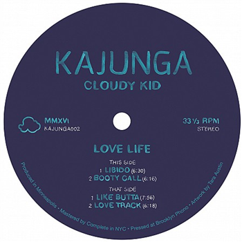 Cloudy Kid / Love Life - Kajunga Records