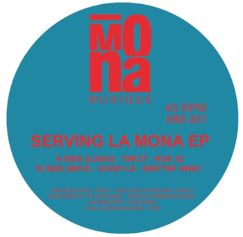 Tim 2t , Hugo LX - Serving la Mona EP - Mona Musique