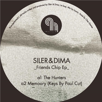 Siler & Dima – Friends Chip EP (Paul Cut, Le Loup & Chez Damier) - PHONOGRAMME
