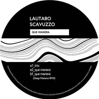 Lautaro Scavuzzo - Que Manera EP - Cueva Records Lautaro Scavuzzo - Que Manera EP - Cueva Records