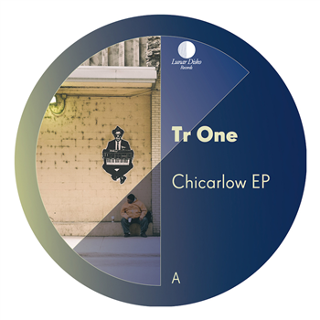 Tr One - Chicarlow - Lunar Disko Records