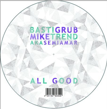 Basti Grub & Mike Trend Aka Semiamar - All Good - Baile Musik