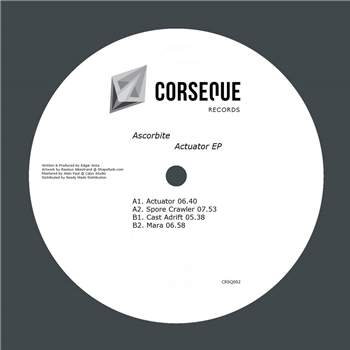Ascorbite - Actuator EP - Corseque Records