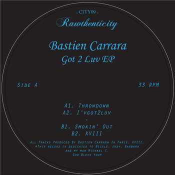 Bastien Carrara - Got To Luv EP - Rawthenticity Bastien Carrara - Got To Luv EP - Rawthenticity