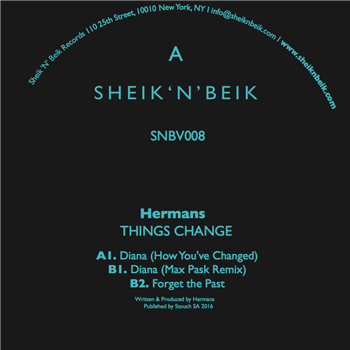 Hermans - Things Change EP - Sheik ’N’ Beik Records