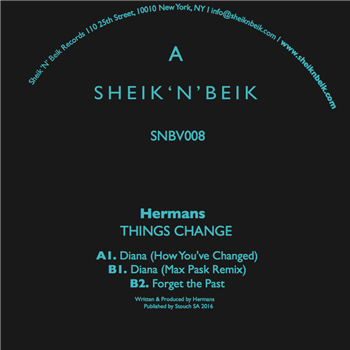 Hermans - Things Change EP - Sheik ’N’ Beik Records Hermans - Things Change EP - Sheik ’N’ Beik Records