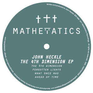 John Heckle - THE 4TH DIMENSION EP - Mathmatics Recordings