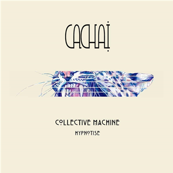 Collective Machine - Cachai