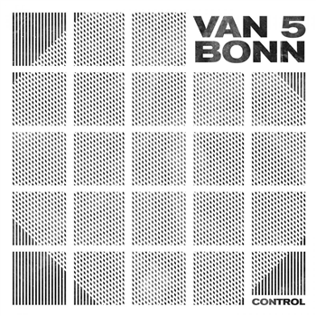 Van Bonn - Control - Van Bonn Records Van Bonn - Control - Van Bonn Records