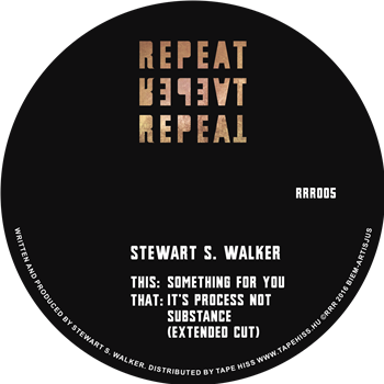 STEWART S. WALKER - Repeat Repeat Repeat STEWART S. WALKER - Repeat Repeat Repeat