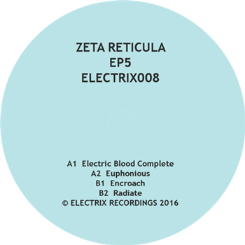 ZETA RETICULA - EP5 - ELECTRIX