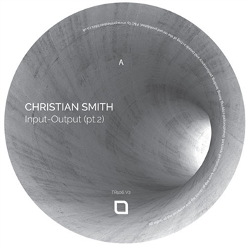 Christian Smith - Input-Output (pt.2) - TRONIC