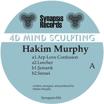 Hakim Murphy - 4 D Mind Sculping - Synapsis Records