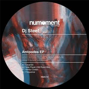 DJ Steef - Antipodes EP - NUMOMENT RECORDINGS